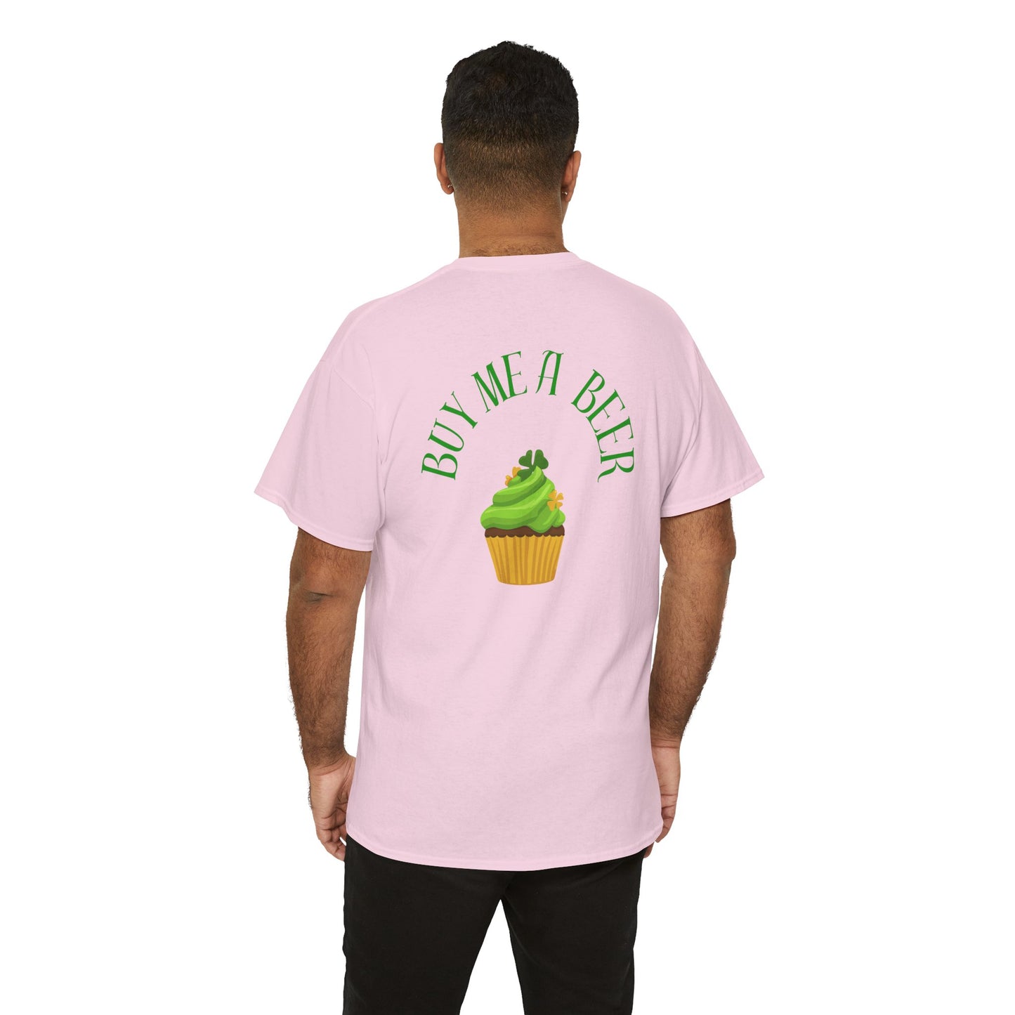 Saint Patrick's Day Unisex Tee - Buy Me a Beer Cupcake Design