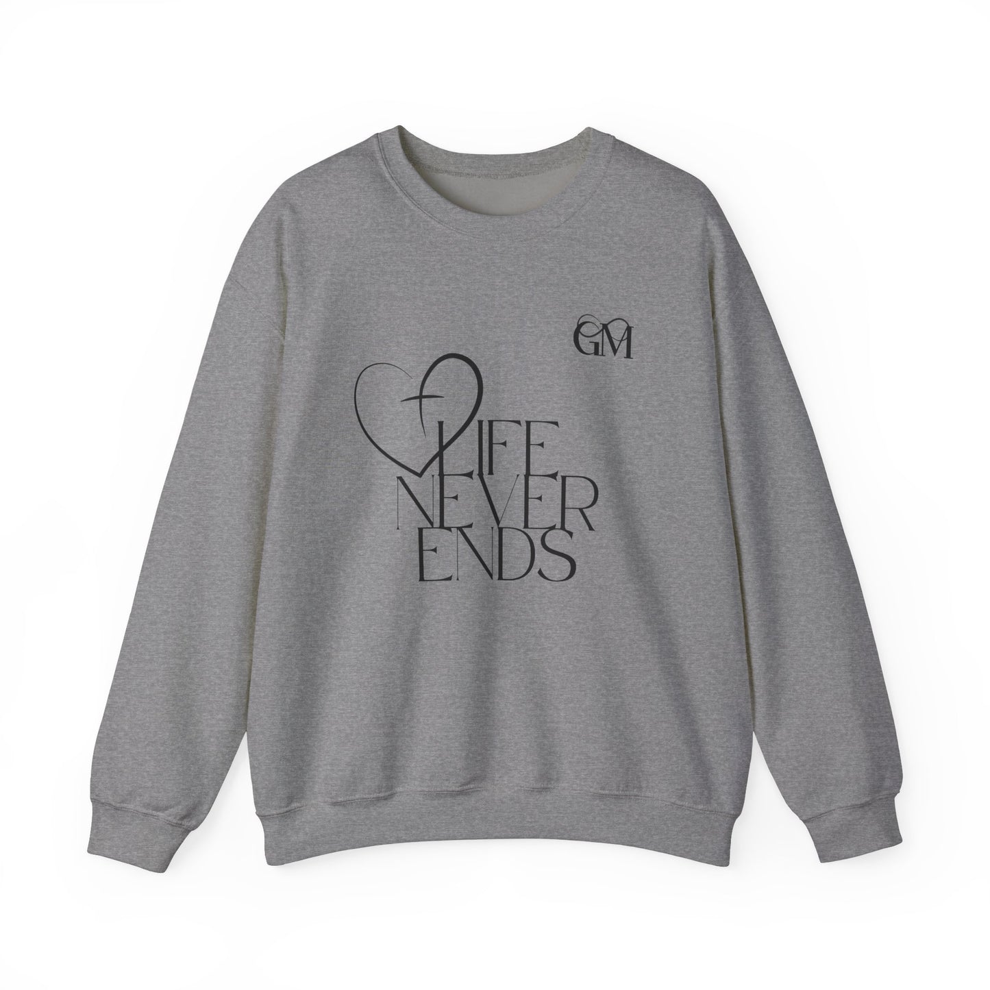 Religious Sweatshirt - Jesus Life Never Ends